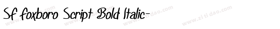 SF Foxboro Script Bold Italic字体转换